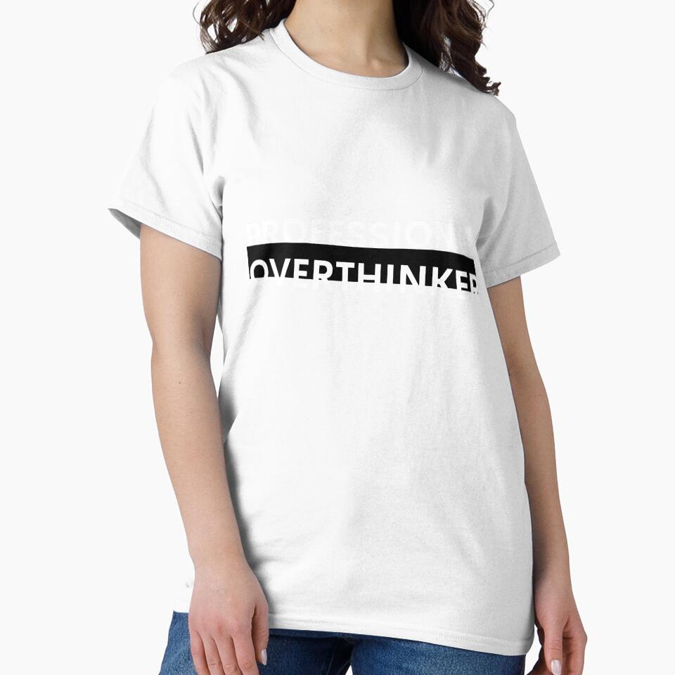 Professional overthinker by spolayastore