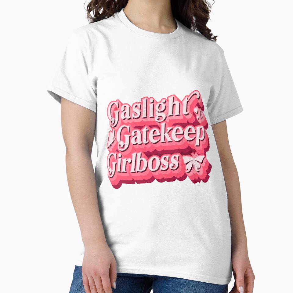Gaslight Gatekeep Girlboss by enriquepma