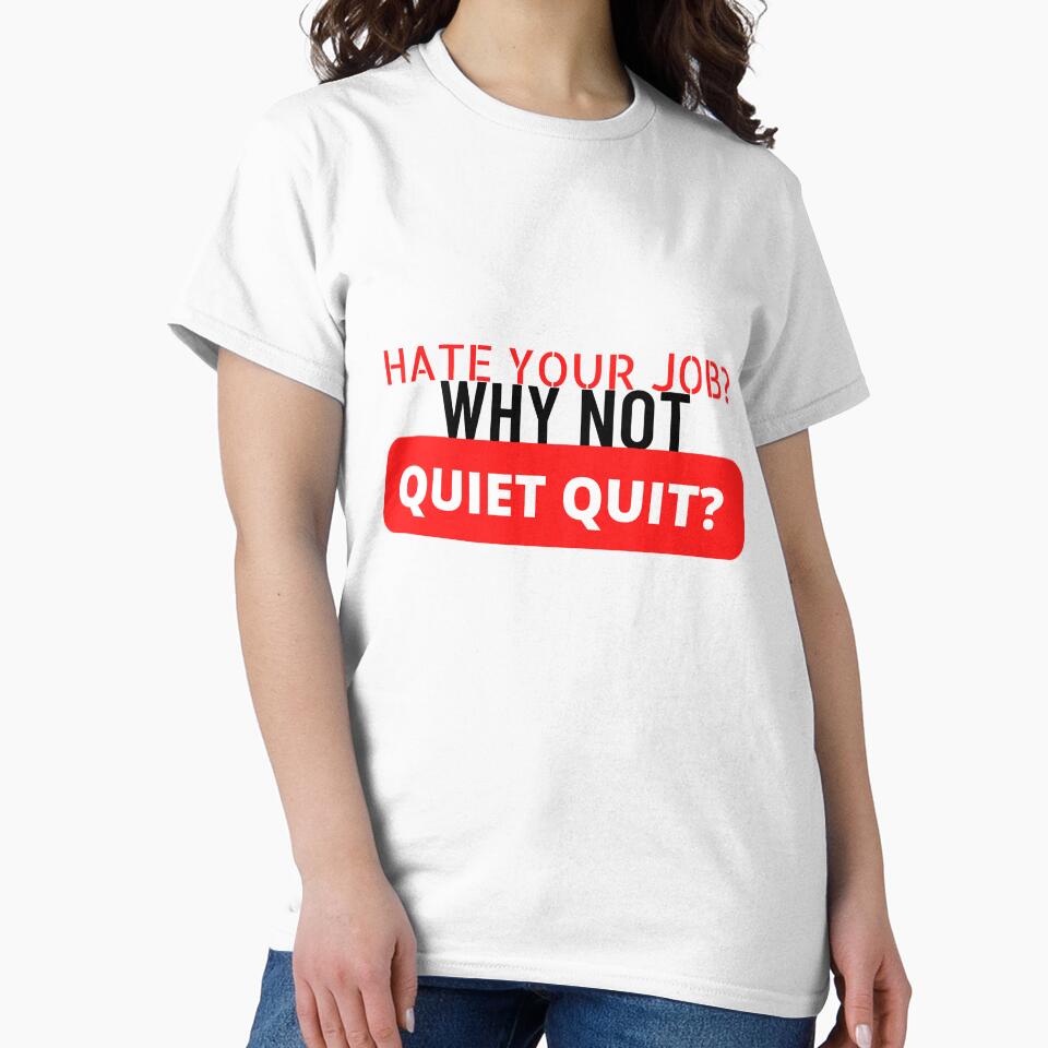 Hate Your Job? Why Not Quiet Quit? by Jalib
