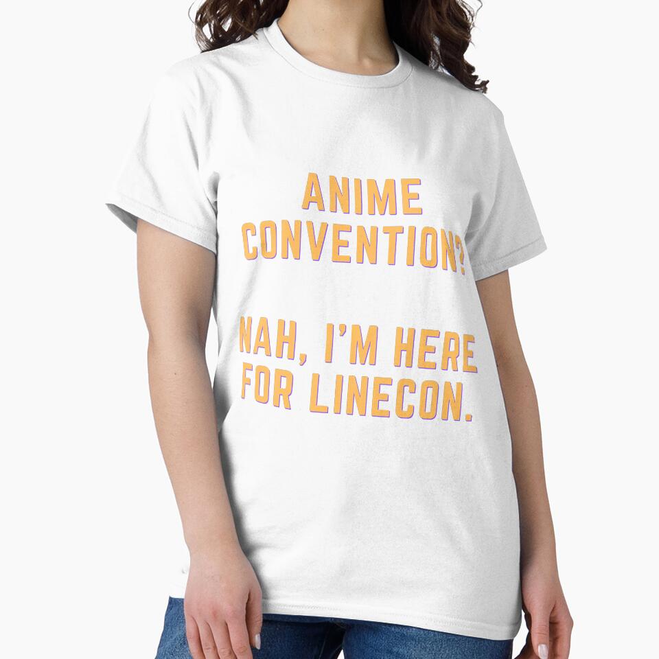 LINECON SHIRT by OneMemeWeeb by OneMemeWeeb
