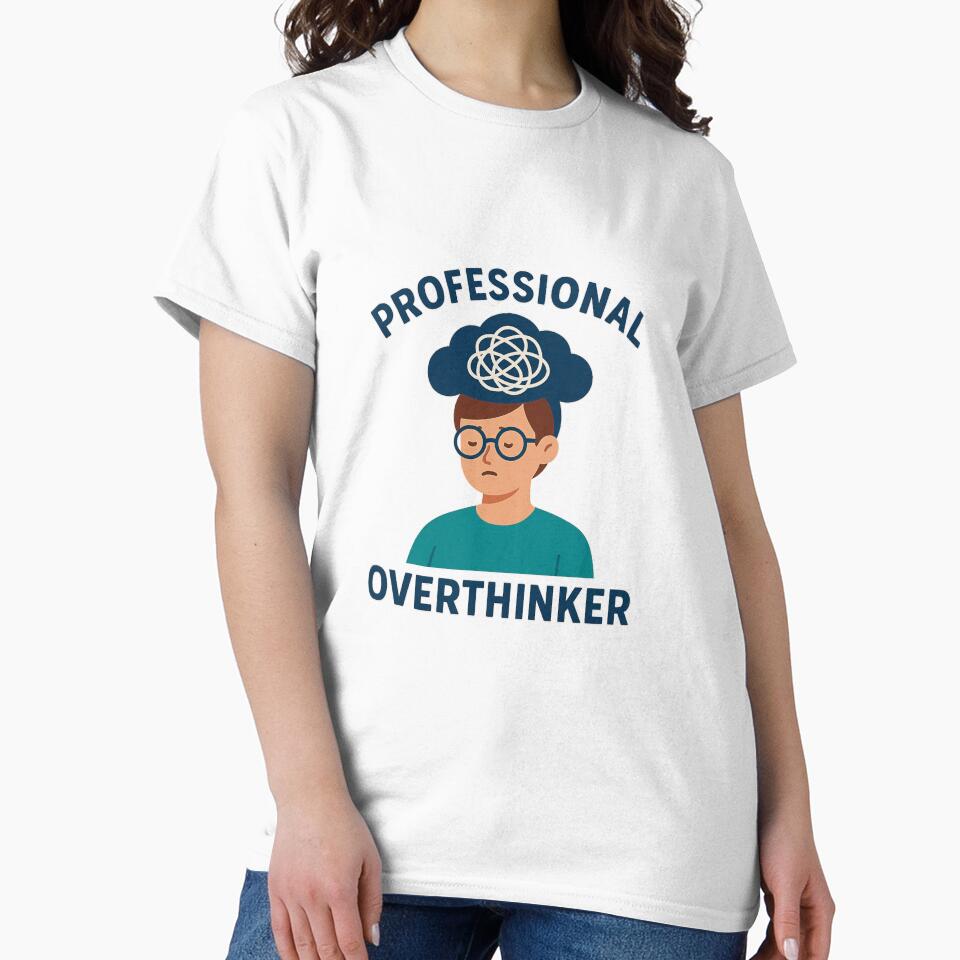Professional Overthinker - Funny Anxiety & Introvert T-Shirt by DJCApparel