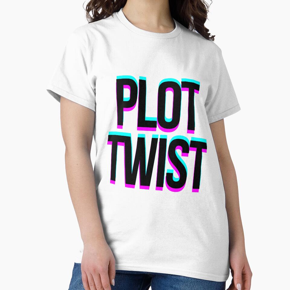 Plot Twist Funny Sarcastic by EfePrints
