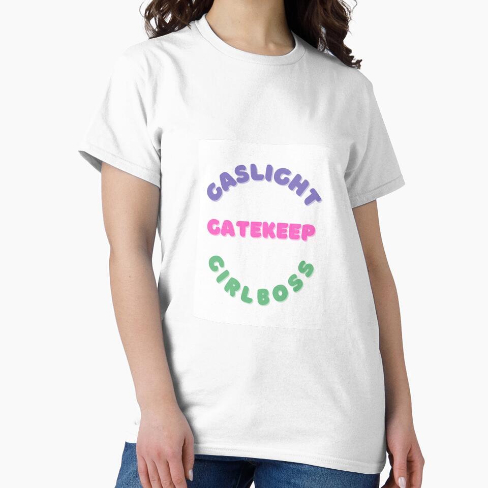 Gaslight, Gatekeep, Girlboss by kstaul