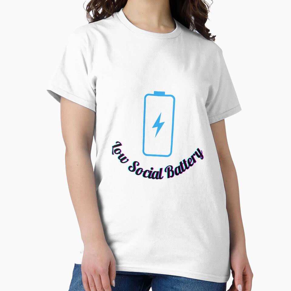Low Social Battery - Funny T-shirt by Majsoon2012