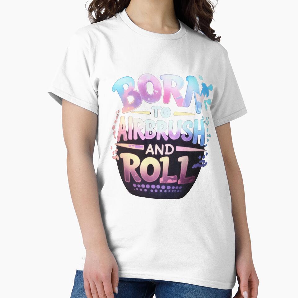 Born to Airbrush and Roll by DmansStore