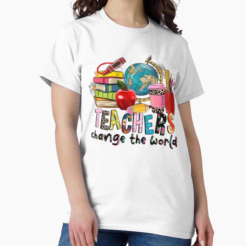 Teachers Change The World Apparel & Home Decor – Inspirational Teacher Gift, Classroom Decor, Motivational Quote Design by Compass and a Camera