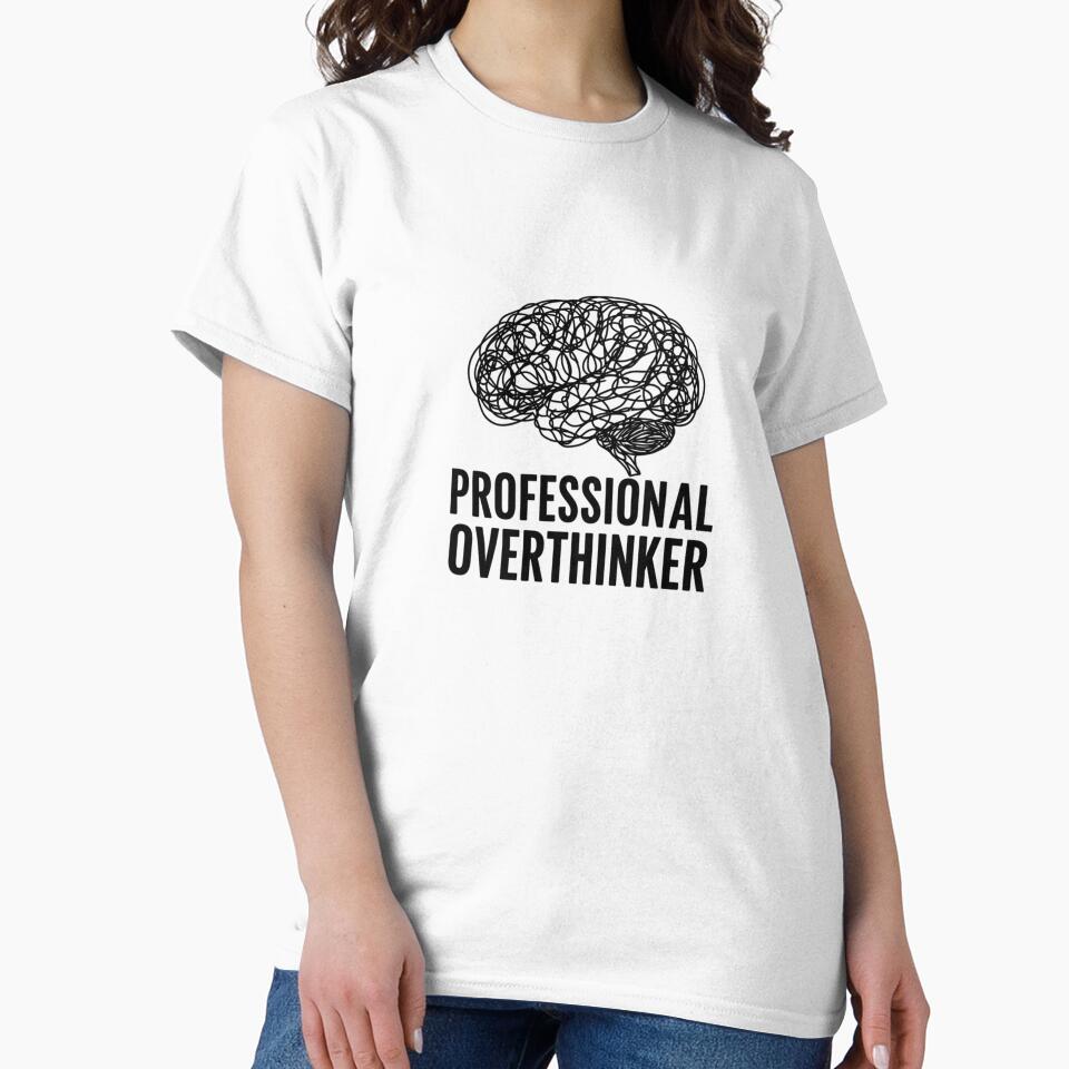 Professional Overthinker | Funny Brain & Mind Art | Witty & Humorous Overthinking Lover Gift | Mental Health Awareness | Introvert & Anxiety Design by Colorful-Garden
