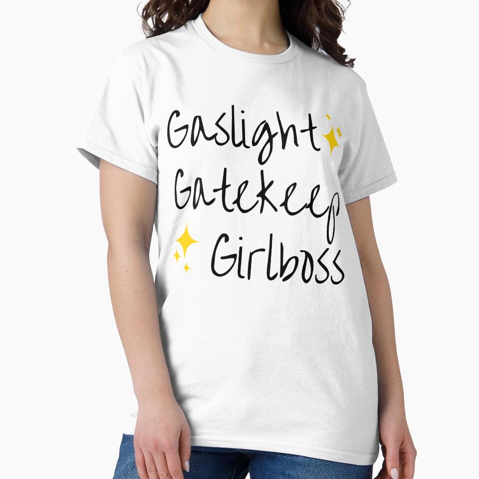 Gaslight Gatekeep Girlboss 4 by CeciLop