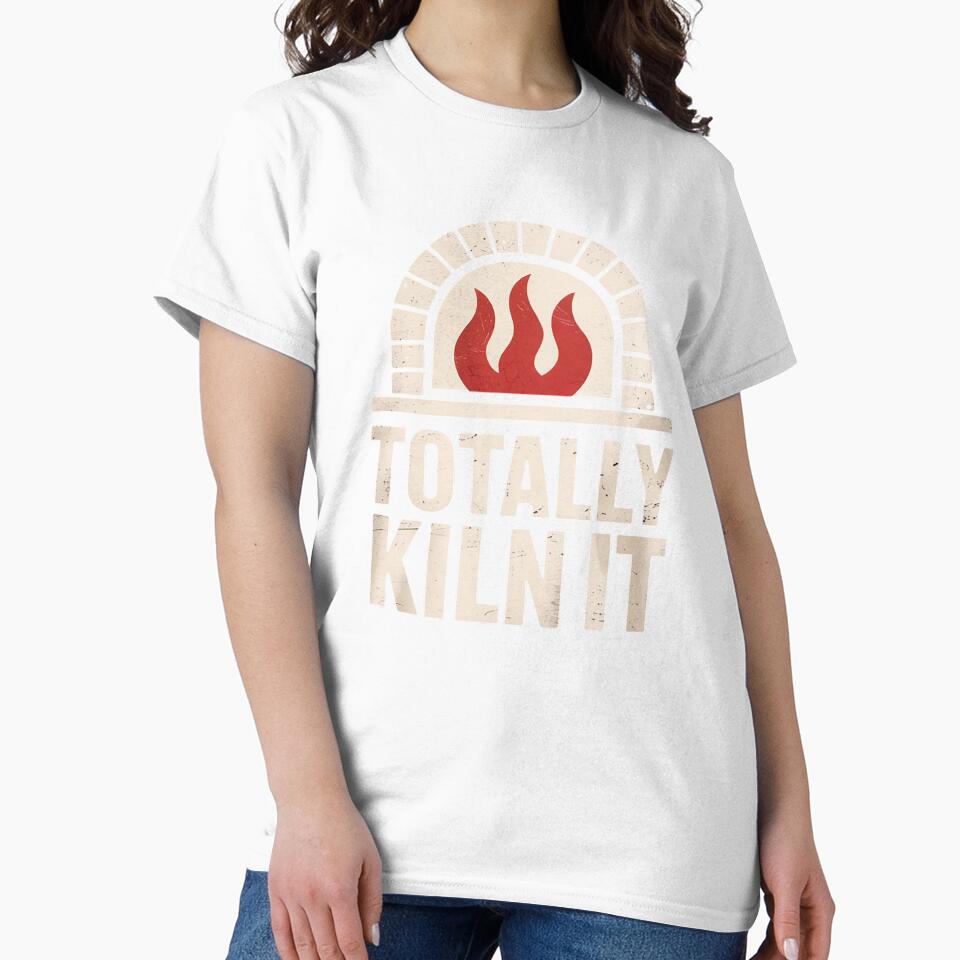 Totally Kiln It Pottery Quote Funny by RuthGAArt