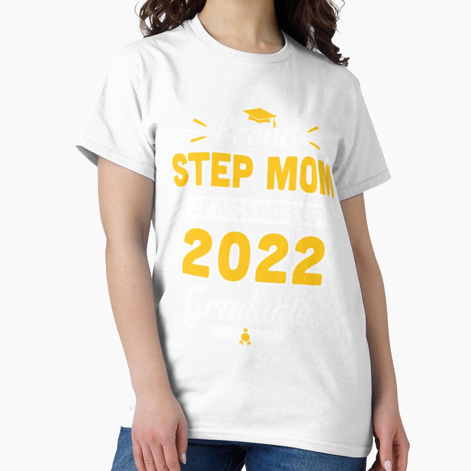 Proud Step Mom Of A 2022 Senior Graduation 2022 by DanielleNicolet