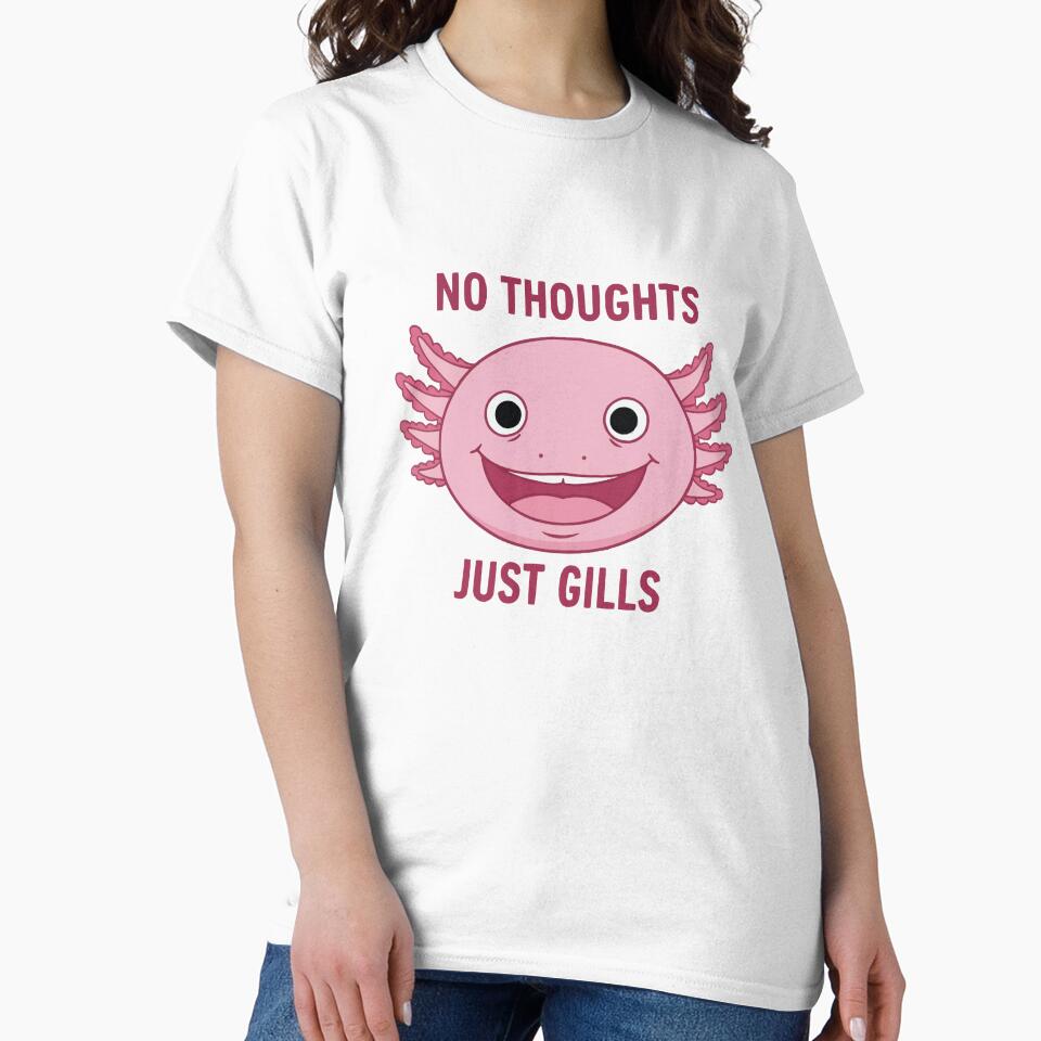 No Thoughts Just Gills - Derpy Axolotl Meme by Petzzz