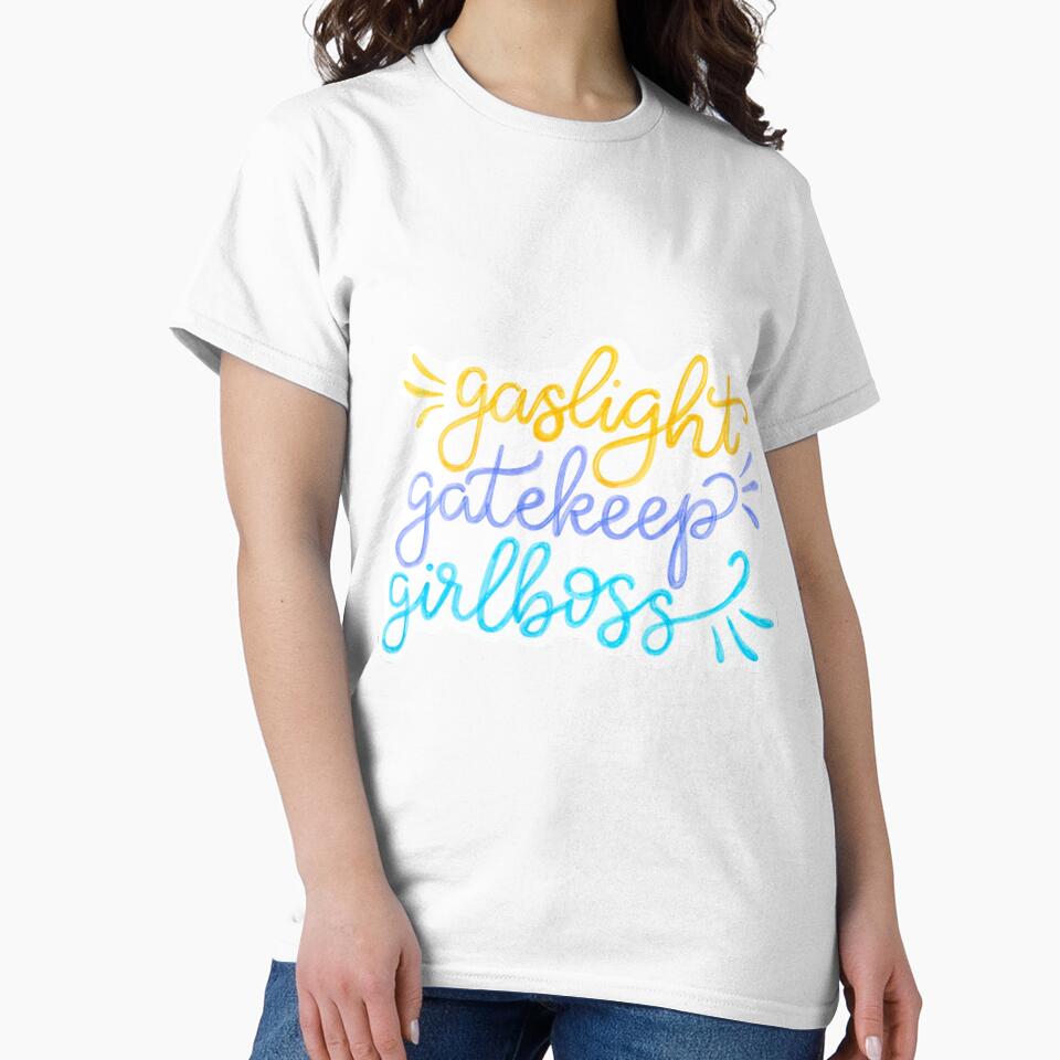 gaslight gatekeep girlboss by isillustrated