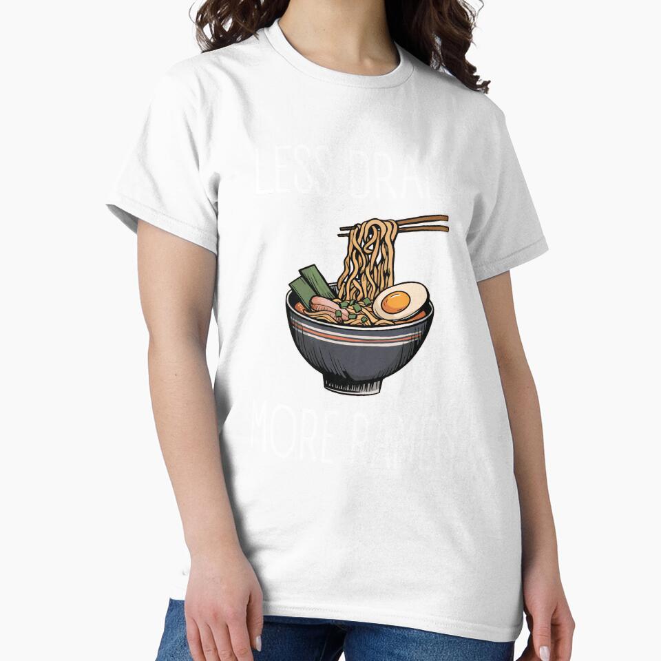 Less Drama More Ramen by jmbeezee