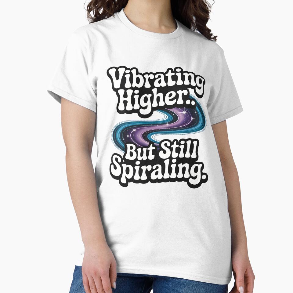Vibrating Higher, But Still Spiraling by CrypticHMystic