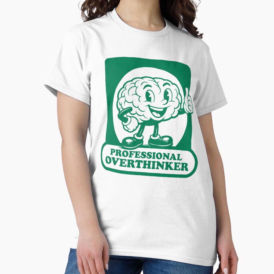 Professional Overthinker by La Estética