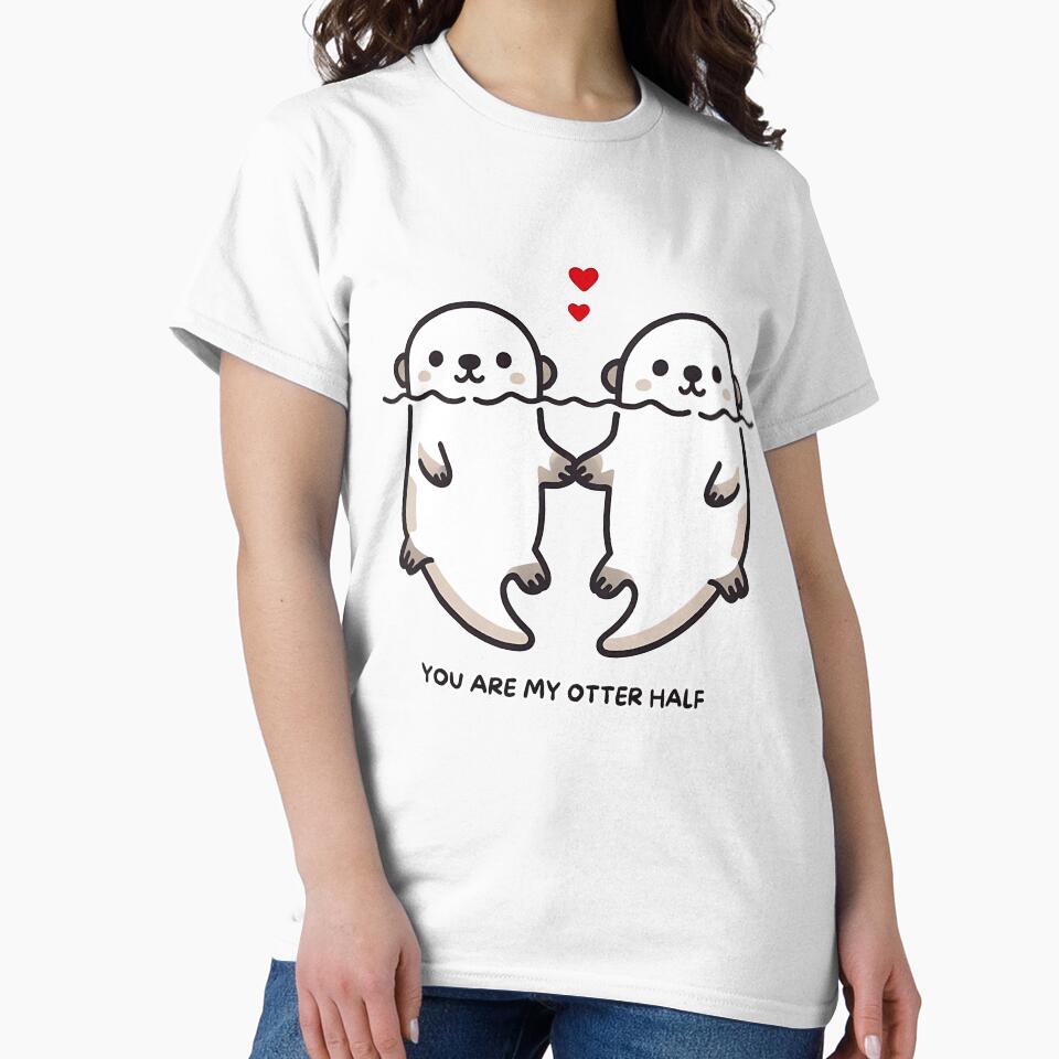 You Are My Otter Half Cute Otter Couple Love Pun Design by MigNetZ