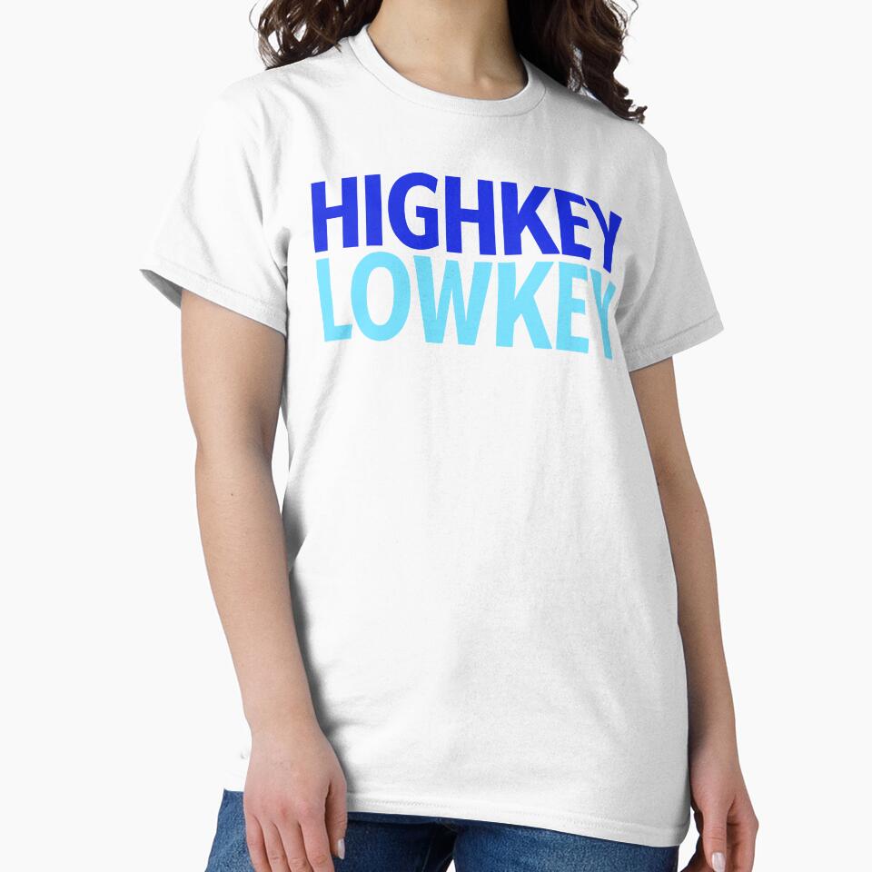 Highkey Lowkey in Blue by Memes N Lore