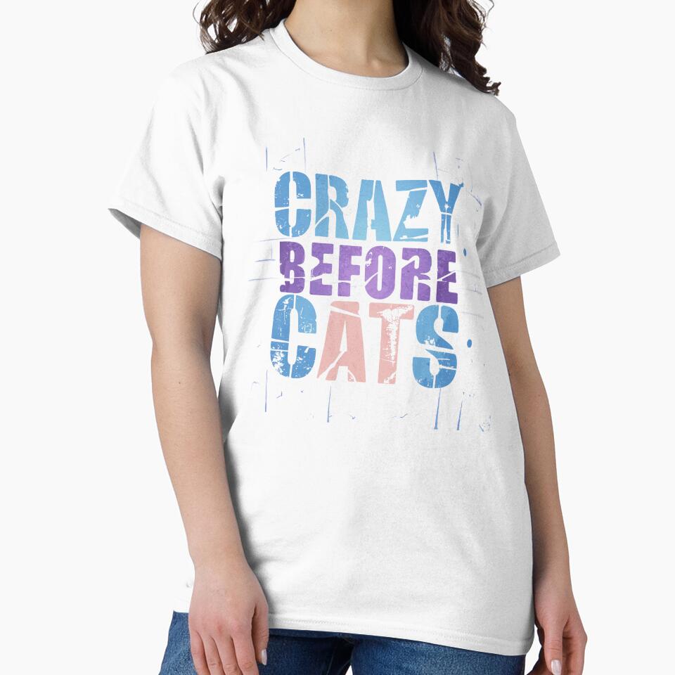 Crazy Before Cats - Colorful Distressed by Crazy Before Cats