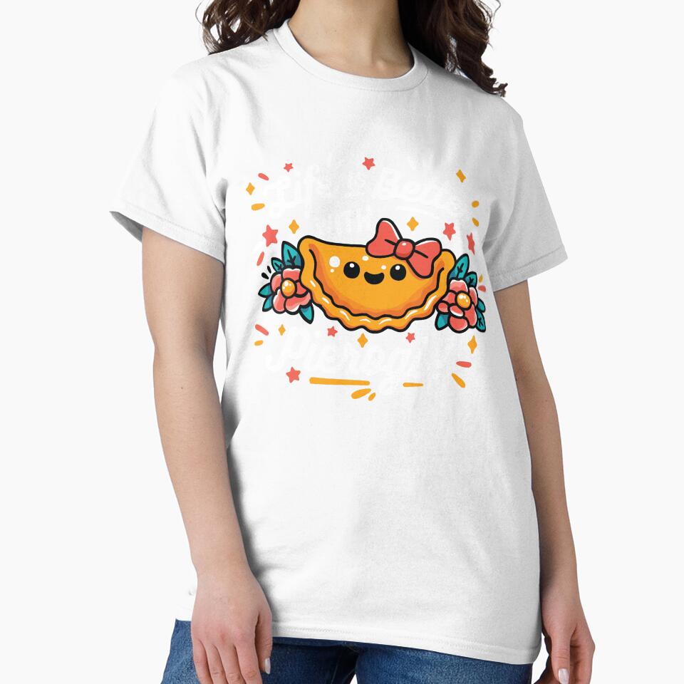 Life is better with Pierogi Funny Gifts For Polish Food Lovers by CowCanvas