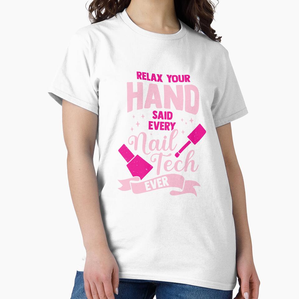Relax Your Hand Said Every Nail Tech Ever by Marcid95