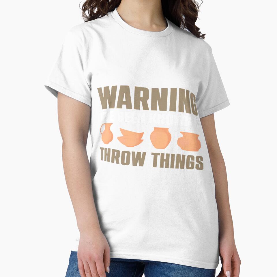 Warning I'Ve Been Known To Throw Things Pottery Ceramic by LorraineRita
