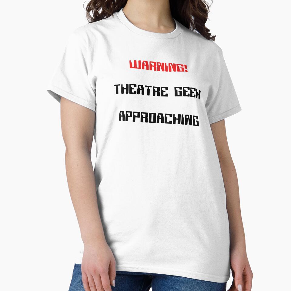 Funny Theatre Geek Approaching Warning Gift by Stageystuff