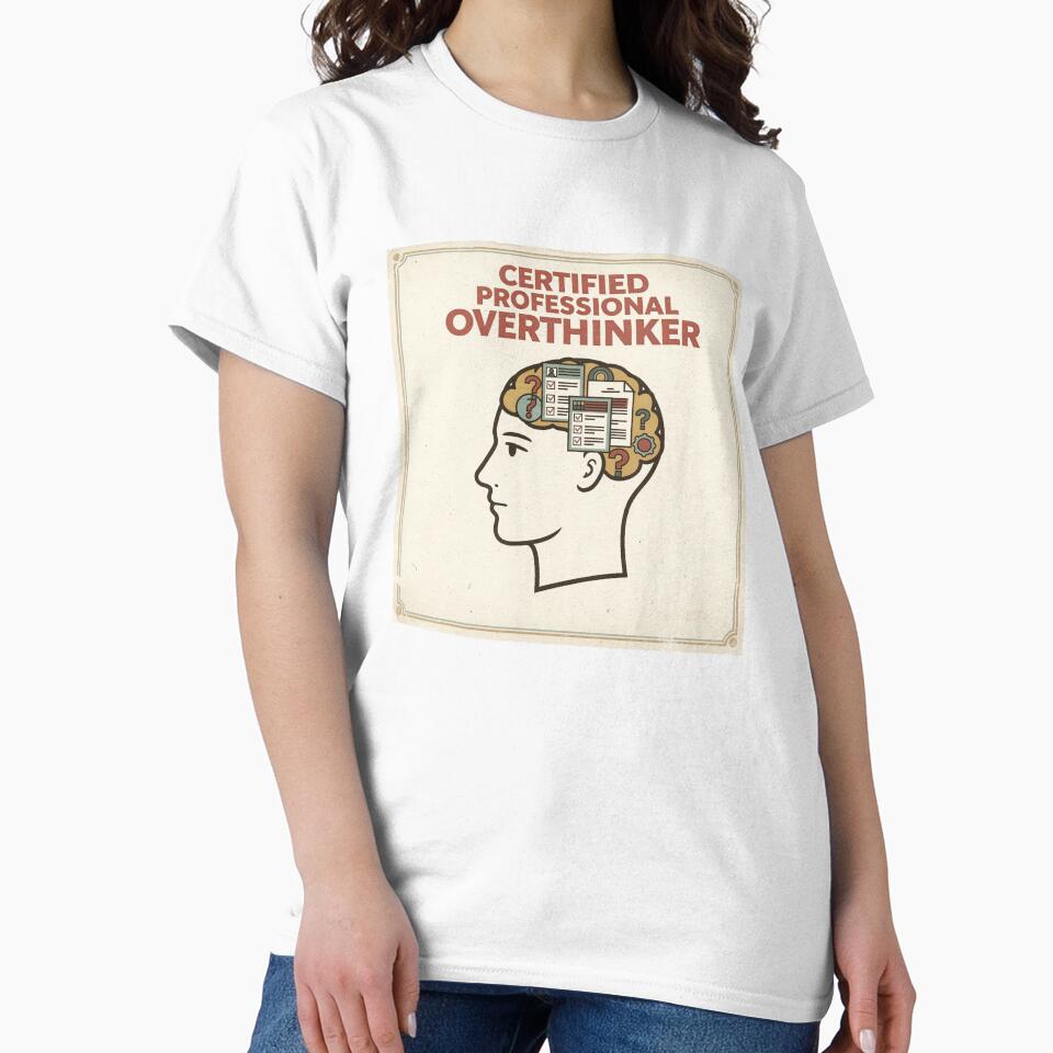 Certified Professional Overthinker by PictorialWhimsy
