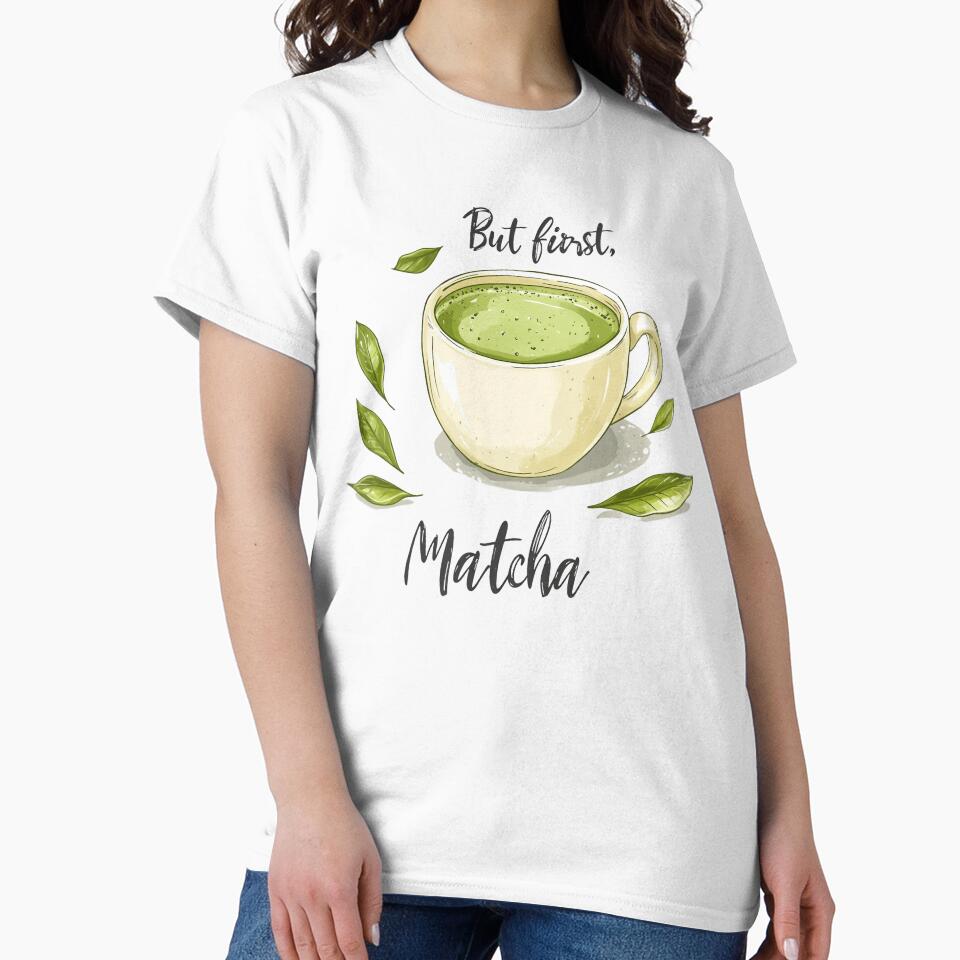 But First, Matcha – Fun and Trendy Matcha Lover Design by ArtfullyJua