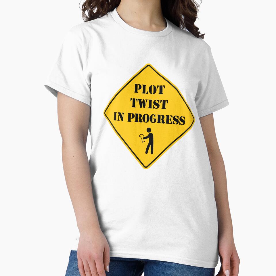 Plot Twist In Progress | Funny Warning Sign Design by pick-o-print