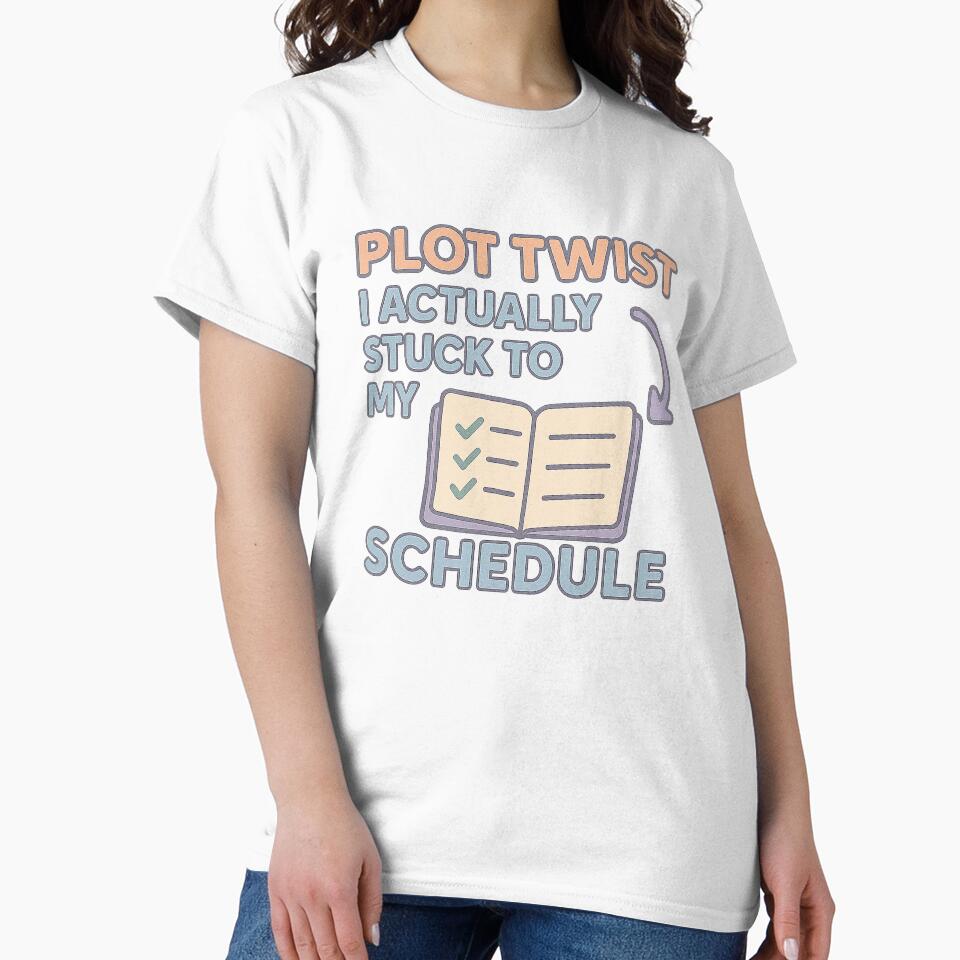 Plot Twist I Actually Struck To My Schedule by acupofcoffy