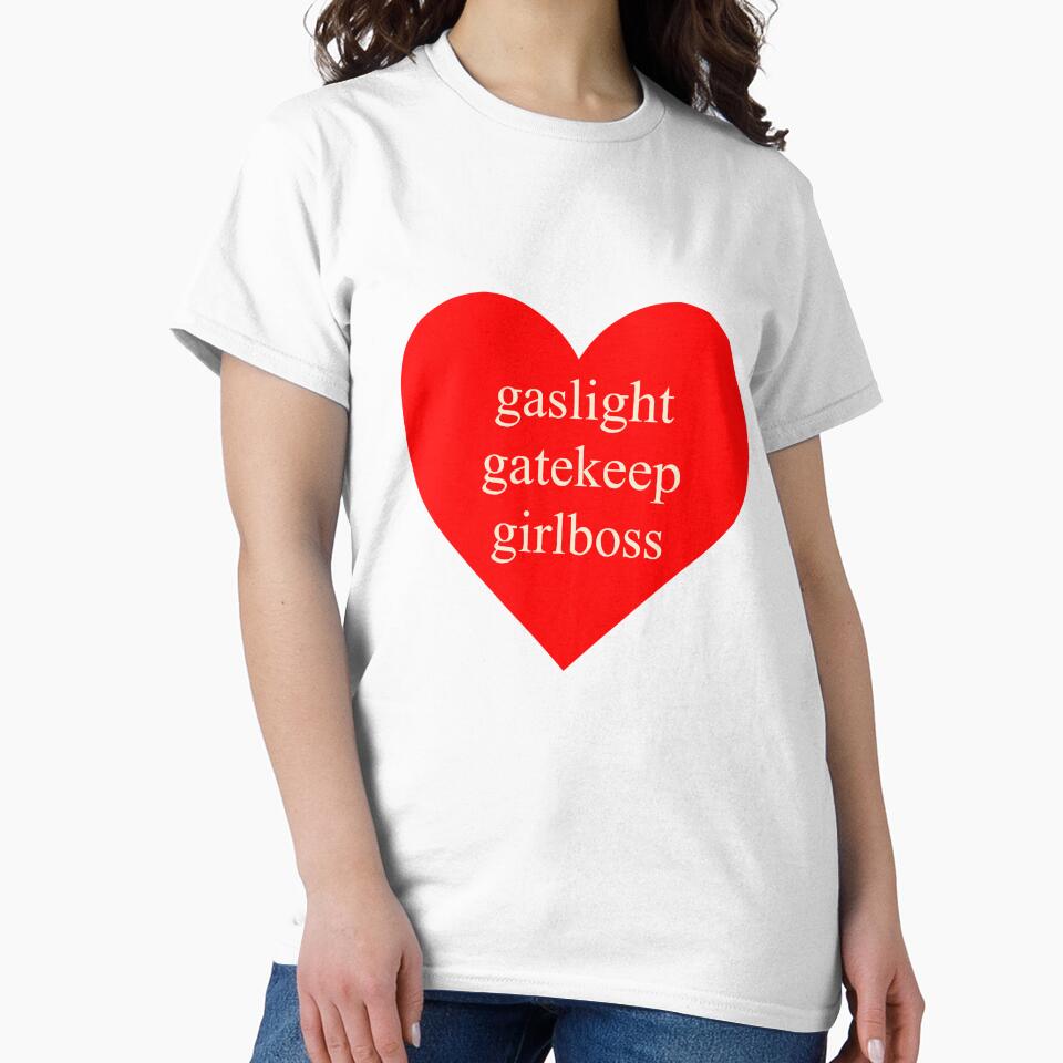gaslight gatekeep girlboss by girlbossmoment