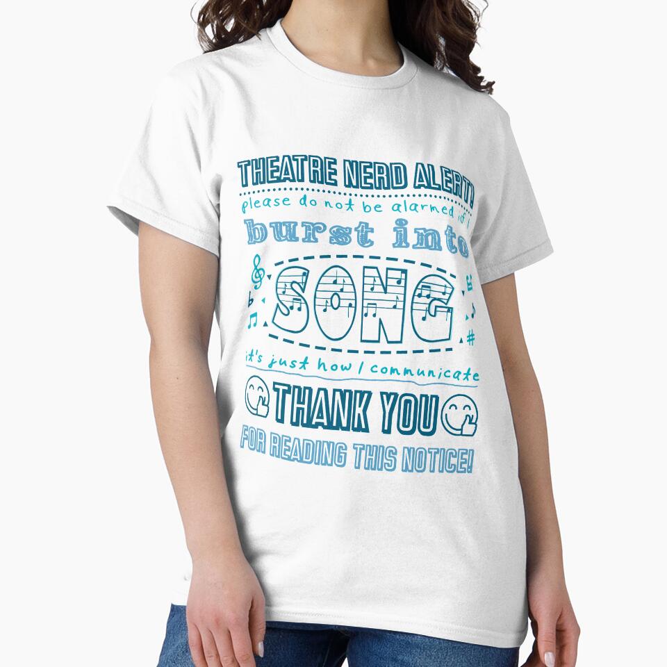 Funny Musical Theatre Nerd Burst Into Song gift by Stageystuff