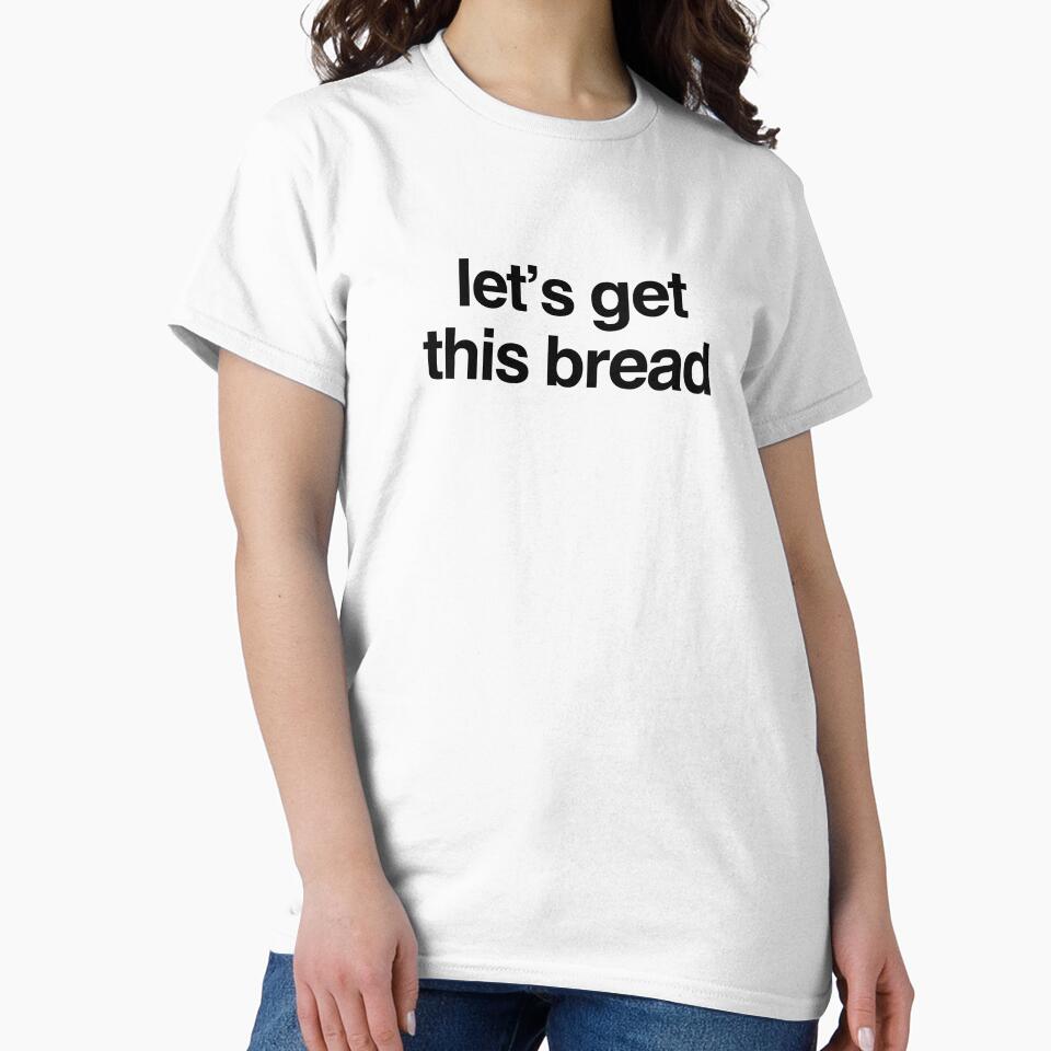 lets get this bread by p0lk4