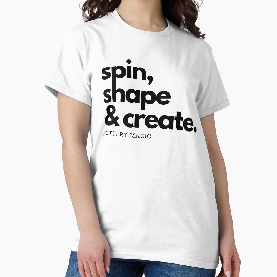 Spin, shape, create- pottery magic by FluxAuraTees