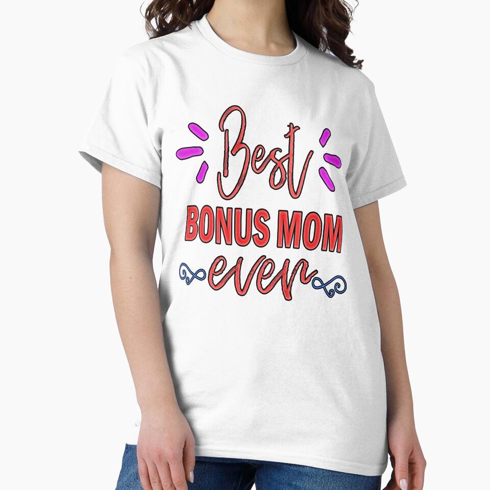 Best Bonus Mom Ever -Stepmom Gifts for Mothers Day by younghopes