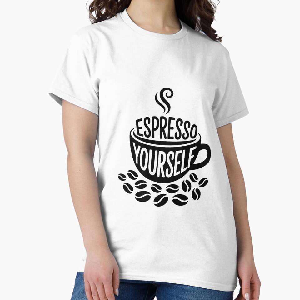 Espresso Yourself - Coffee Lover Shirt by Reichcorp