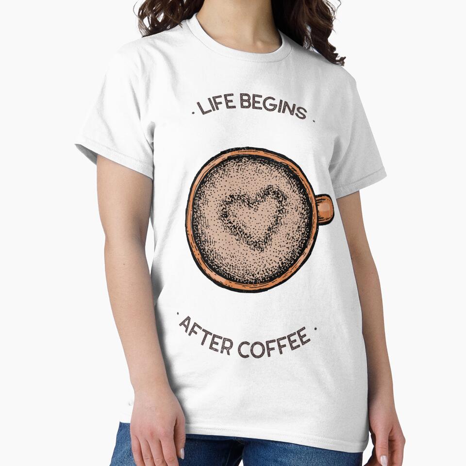 Life Begins After Coffee – Funny Coffee Lover Design by Artpace
