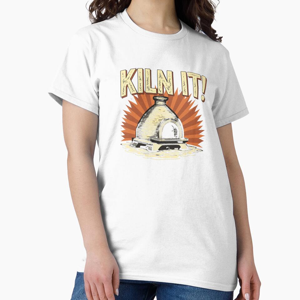 Kiln It Funny Pottery Firing/Baking Pun by rustyroofco