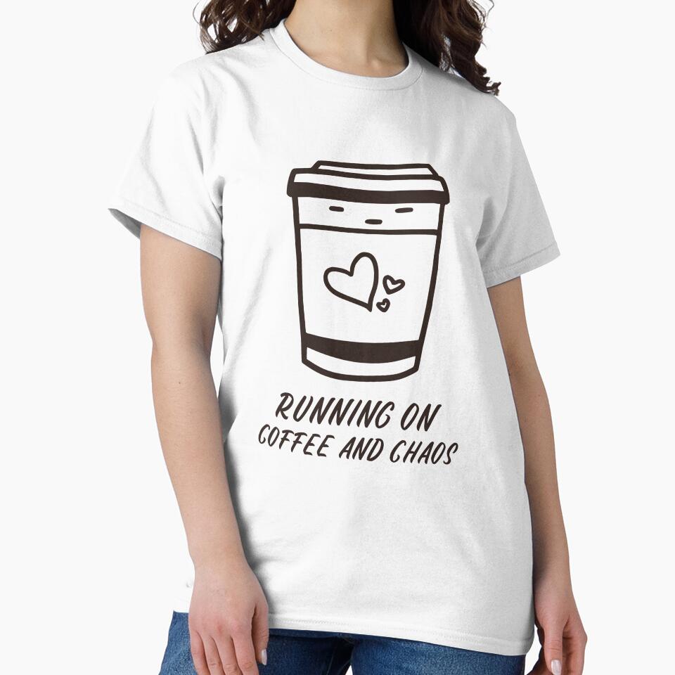 Running on coffee and chaos by BGTees1