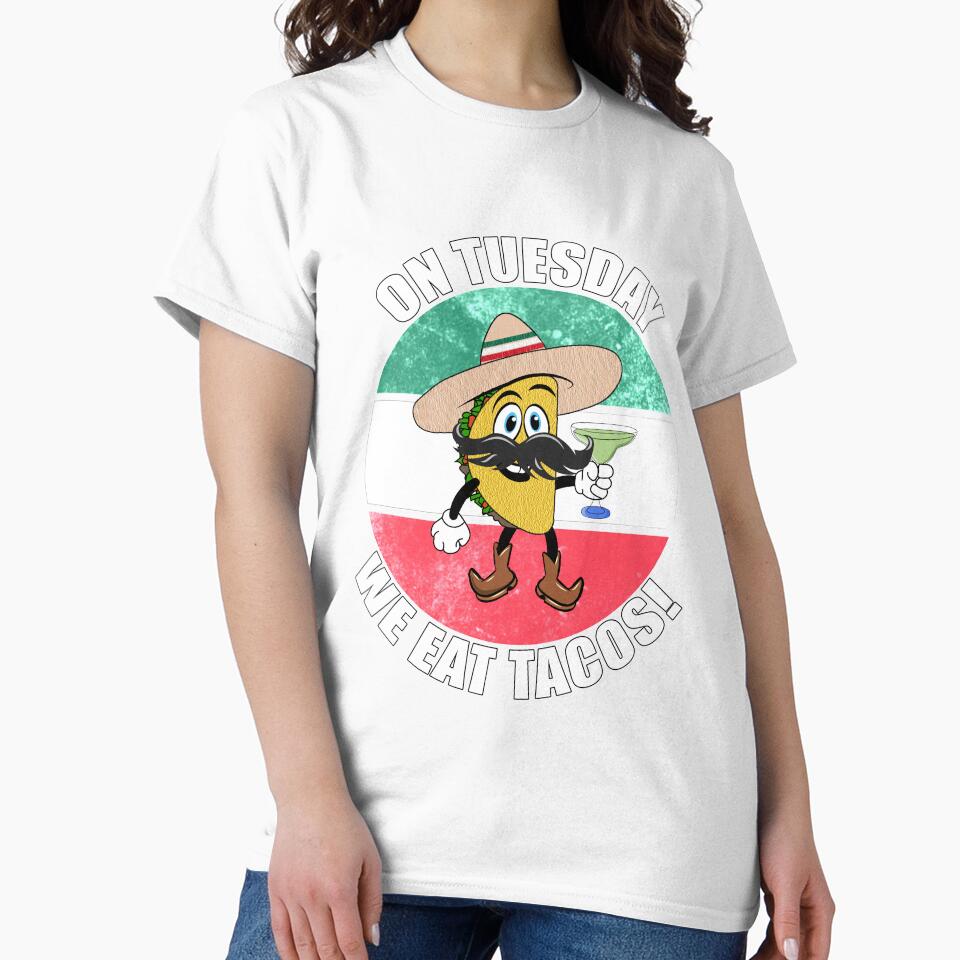 On Tuesday We Eat Tacos! by CarrieTDesigns