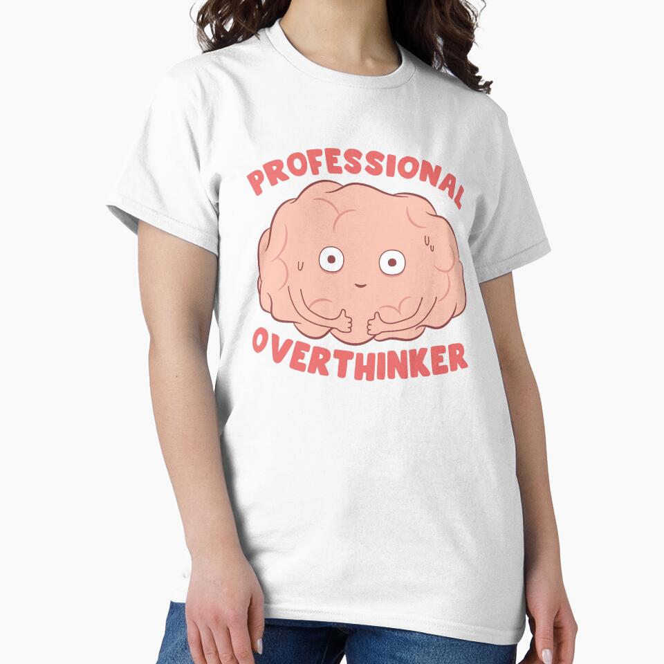 Professional Overthinker by ttttee