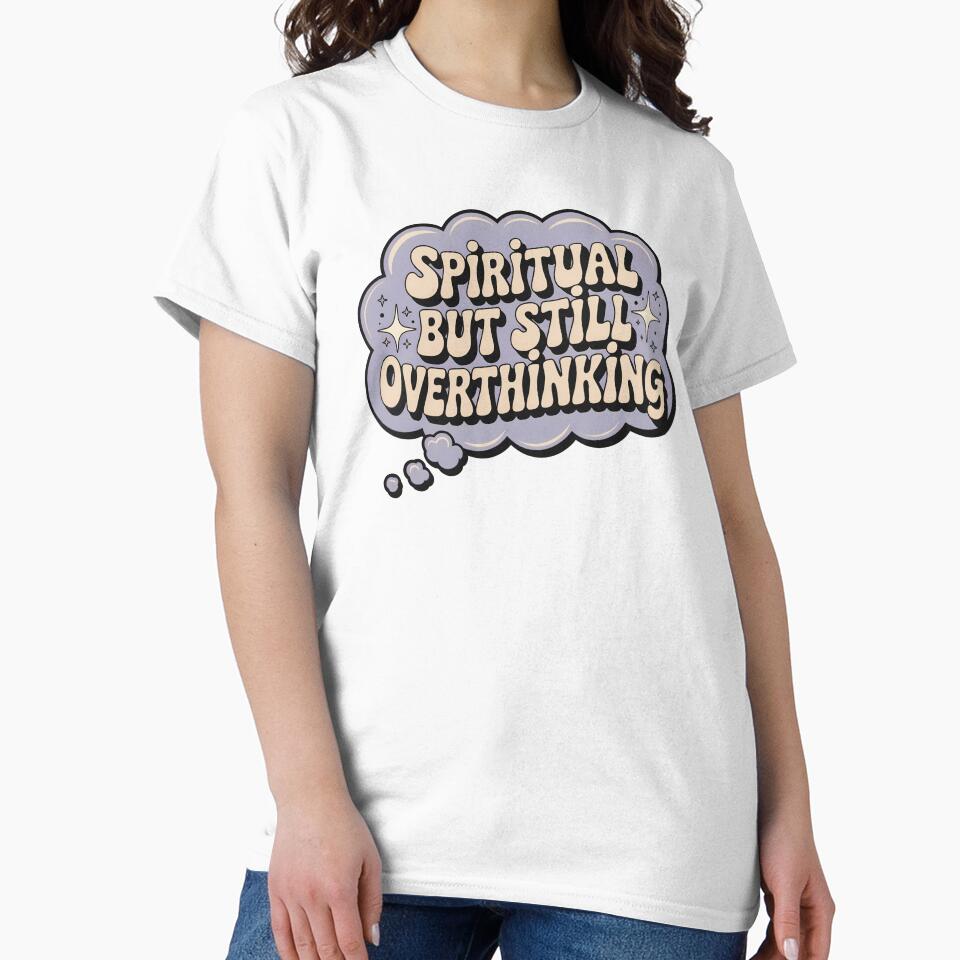 Spiritual But Still Overthinking by CrypticHMystic