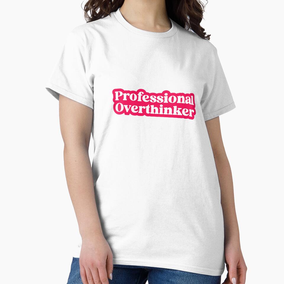 professional overthinker by designing01Ar3