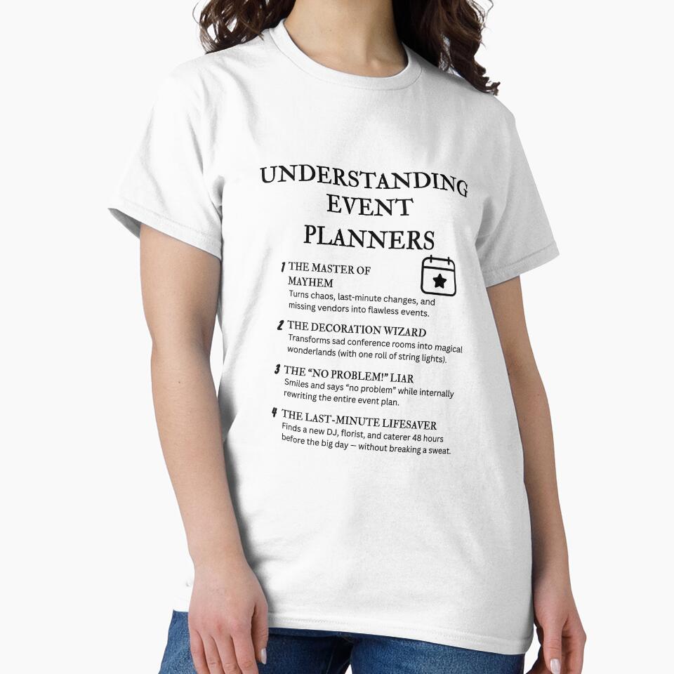 Understanding Event Planners – Funny Chaos Coordinator Humor by PsyFlow35