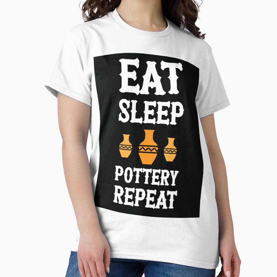 Eat Sleep Pottery Repeat White Text by ArtMeetsPizza