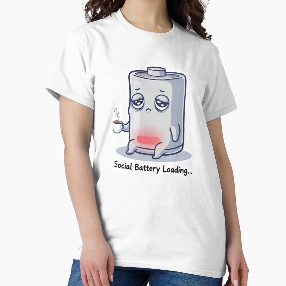 Social Battery Loading – Funny Low Energy Humor Design by JustCrafted