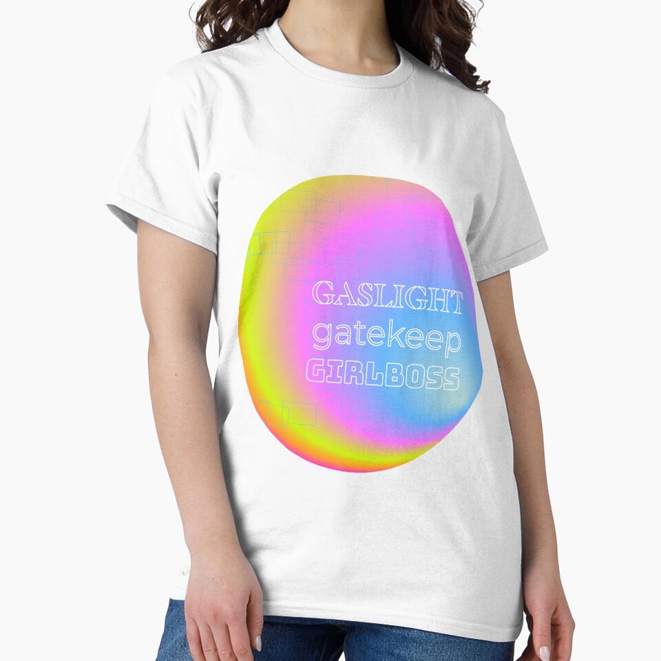 Gaslight Gatekeep Girlboss by malmavdesigns
