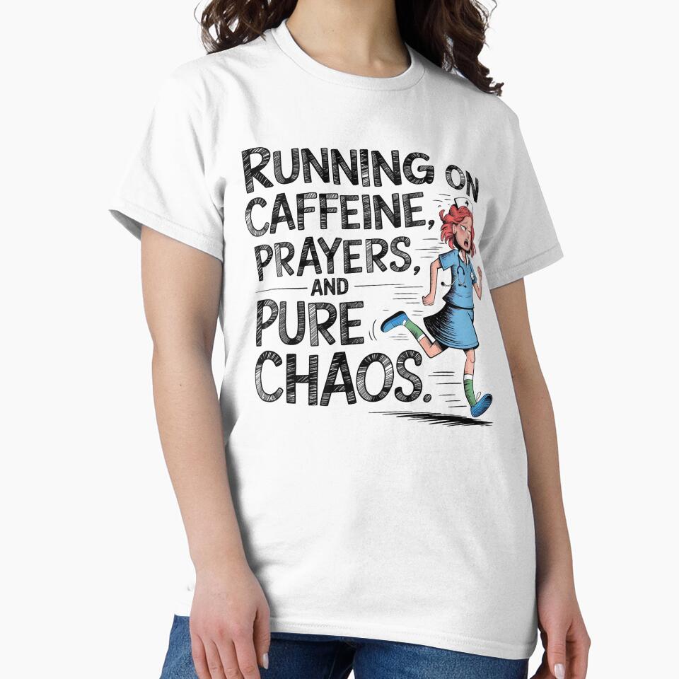 Running on Caffeine, Prayers and Pure Chaos | Funny Student Nurse by CuteDesignables