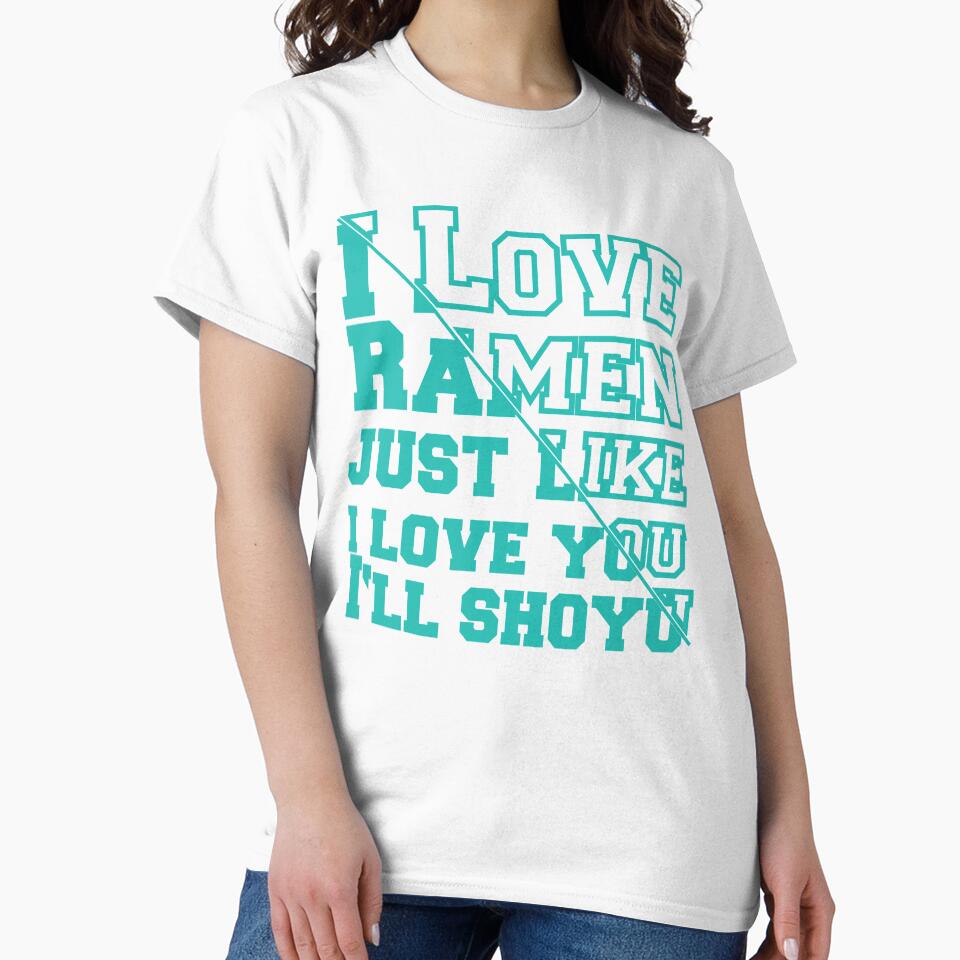 I Love Ramen just like i love you ill shoyu by Grinover