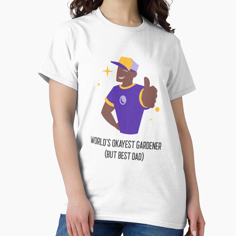 World’s Okayest Gardener (But Best Dad) Dad Gardening by LamountTees